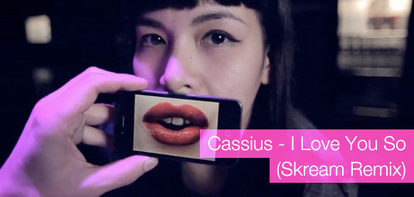 Love You Gorgeous. I Love You So-Cassius (Skream