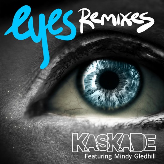 kaskade eyes remixes 550x550 Kaskade   Eyes ft. Mindy Gledhill (Alvin Risk Remix) [Dubstep]