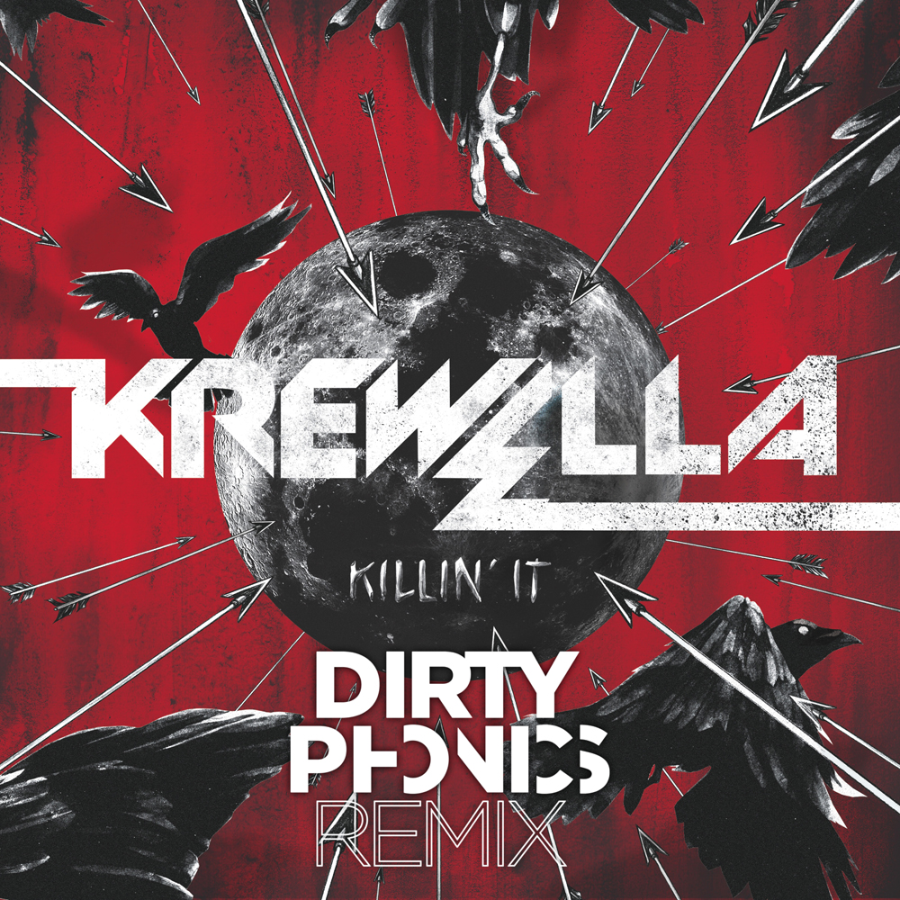 Krewella   Killin\' It (Dirtyphonics Remix)