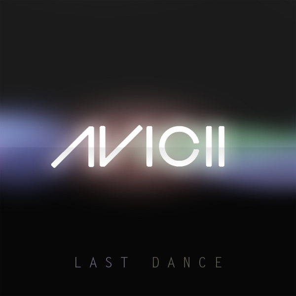 [Progressive House] Avicii Last Dance (Instrumental Mix) The Music