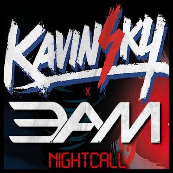 Electro] Kavinsky – Nightcall (3.A.M. Remix)