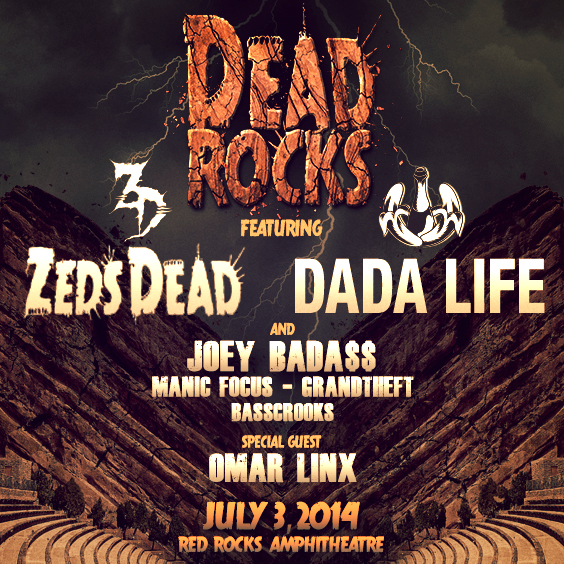 [Show Preview] Dead Rocks Zeds Dead Red Rocks, Morrison CO 7/3